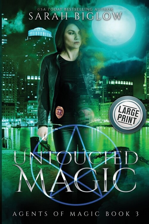 Untouched Magic: A Magical Law Enforcement Urban Fantasy Novel (Paperback)