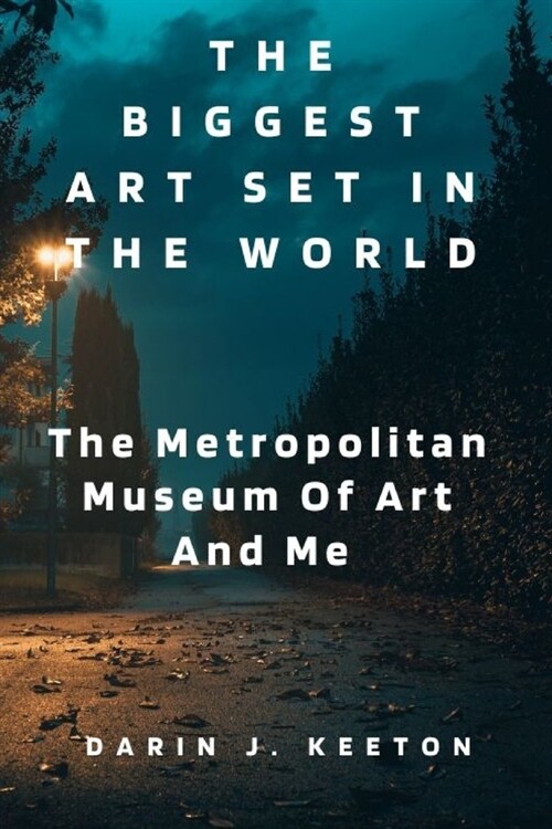 The Biggest Art Set In The World: The Metropolitan Museum Of Art And Me (Paperback)