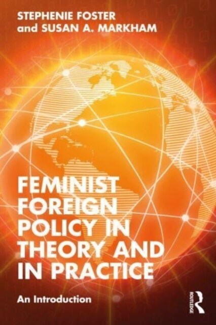 Feminist Foreign Policy in Theory and in Practice : An Introduction (Paperback)