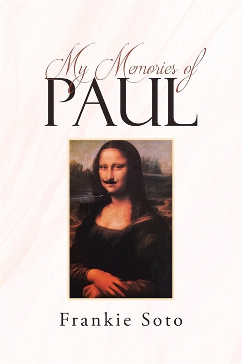 My Memories of Paul (Paperback)