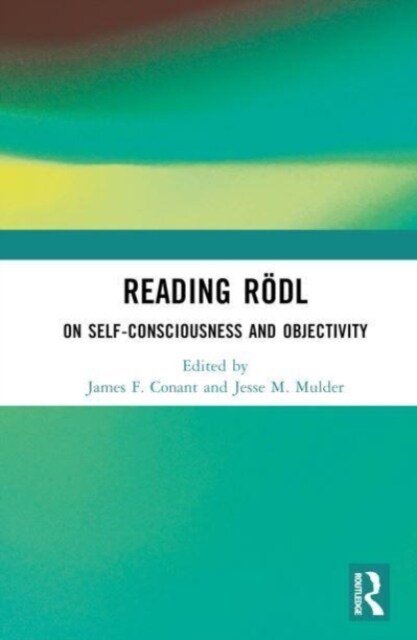 Reading Rodl : On Self-Consciousness and Objectivity (Hardcover)