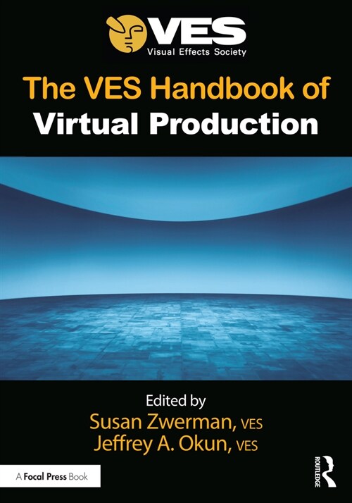 The Ves Handbook of Virtual Production (Paperback)