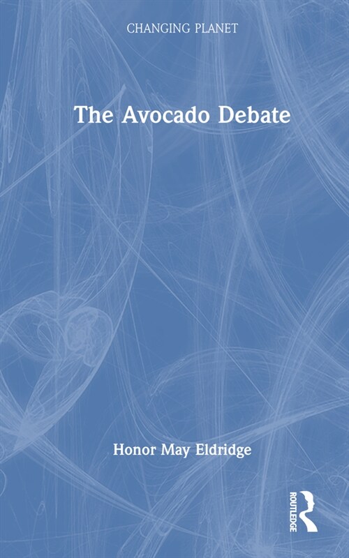 The Avocado Debate (Hardcover)