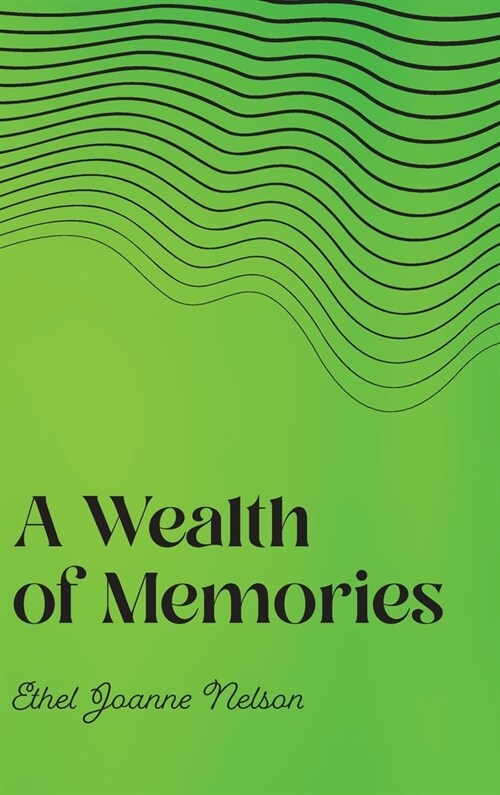 A Wealth of Memories (Hardcover)