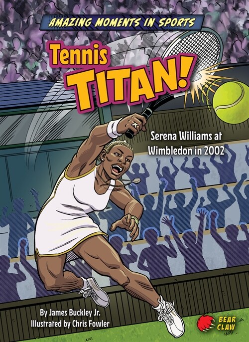 Tennis Titan! (Library Binding)