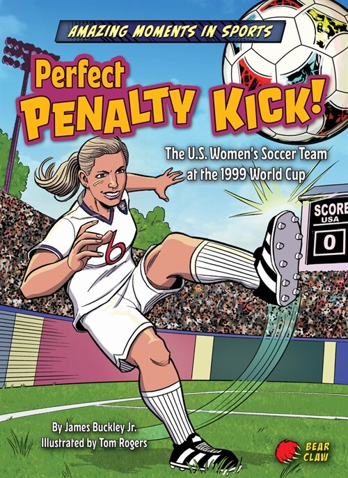 Perfect Penalty Kick! (Library Binding)