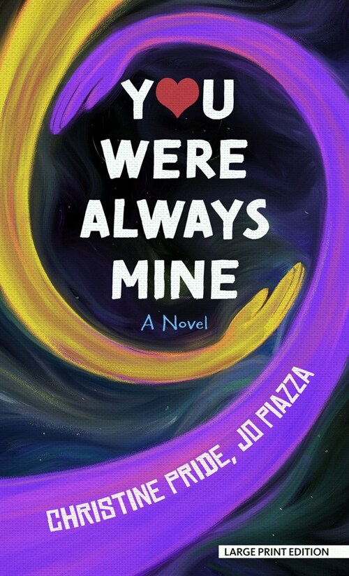 You Were Always Mine (Library Binding)