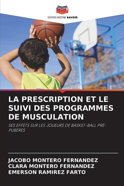 La Prescription Et Le Suivi Des Programmes de Musculation (Paperback)
