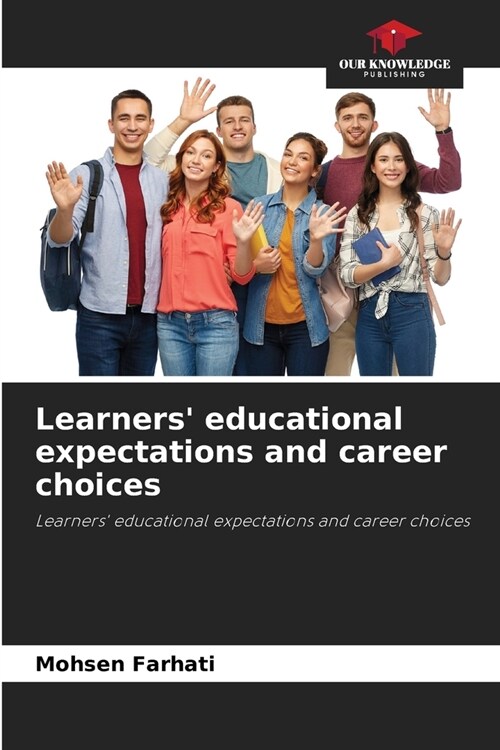 Learners educational expectations and career choices (Paperback)