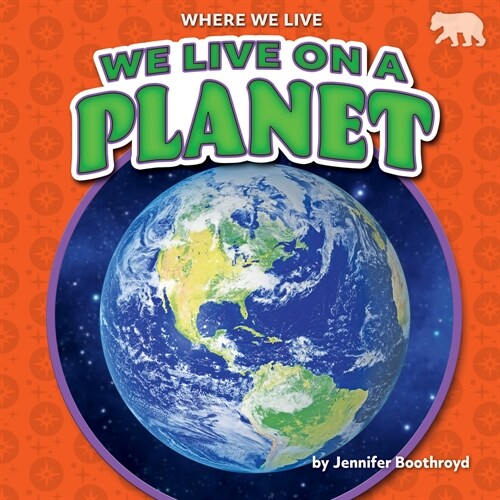 We Live on a Planet (Library Binding)