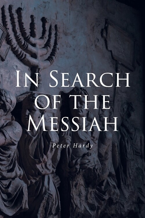 In Search of the Messiah (Paperback)