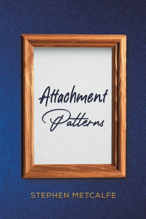 Attachment Patterns (Paperback)