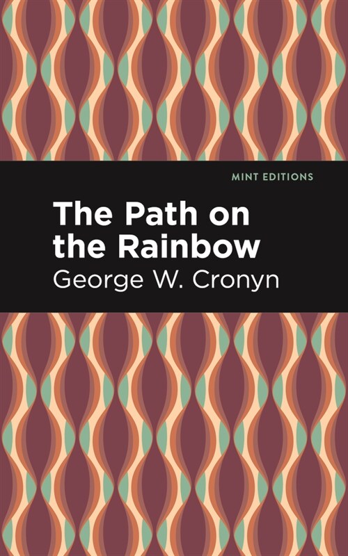 The Path on the Rainbow: An Anthology of Songs and Chants from the Indians of North America (Hardcover)