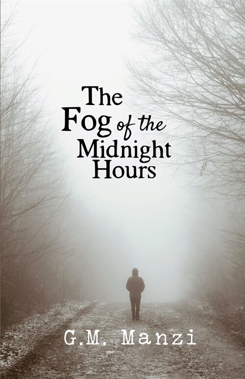 The Fog of the Midnight Hours (Paperback)