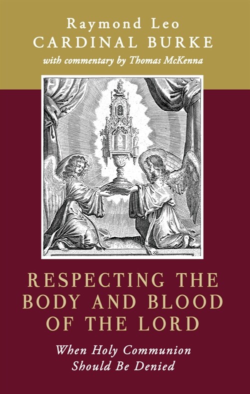 Respecting the Body and Blood of the Lord: When Holy Communion Should Be Denied (Paperback)