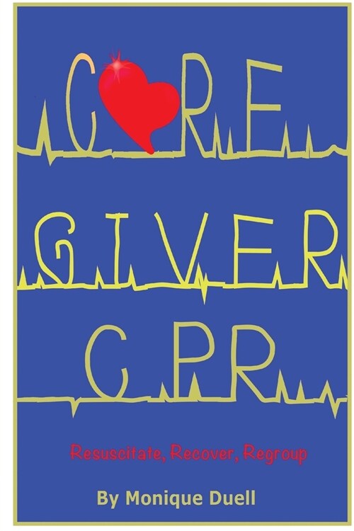 Caregiver CPR (Paperback)
