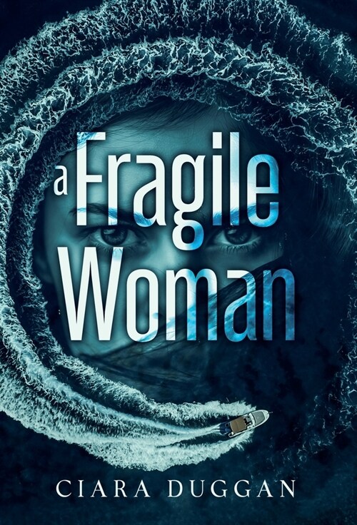 A Fragile Woman: a psychological romantic thriller with twists you never saw coming (Hardcover)