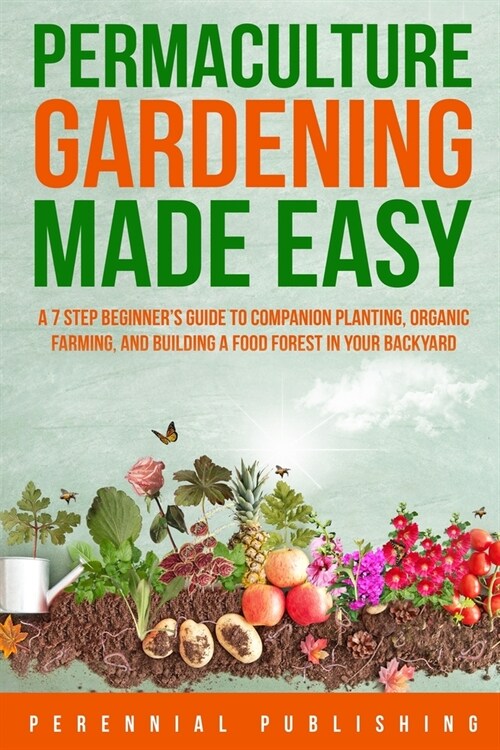 Permaculture Gardening Made Easy (Paperback)