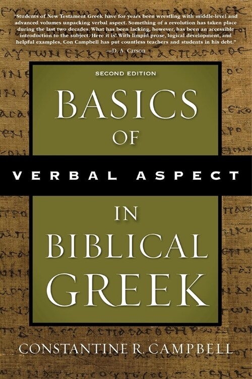 Basics of Verbal Aspect in Biblical Greek: Second Edition (Paperback, 2)