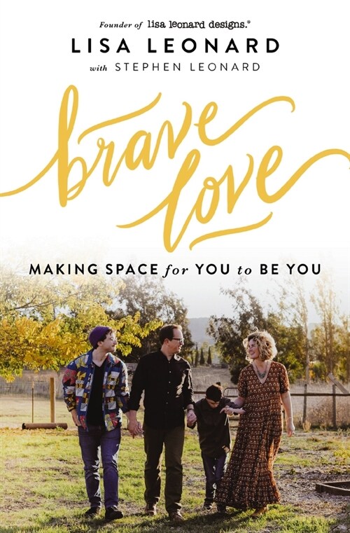 Brave Love: Making Space for You to Be You (Paperback)