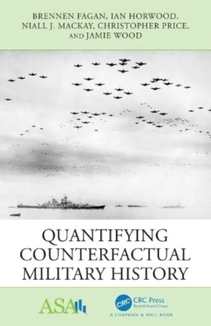 Quantifying Counterfactual Military History (Paperback)