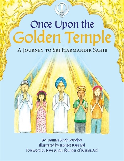 Once Upon the Golden Temple: A Journey to Sri Harmandir Sahib (Paperback)