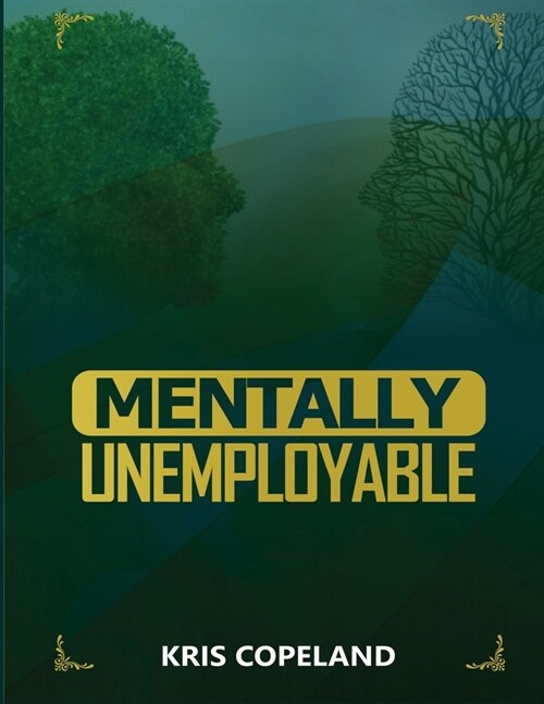 Mentally Unemployable (Paperback)