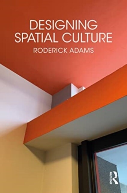 Designing Spatial Culture (Paperback)