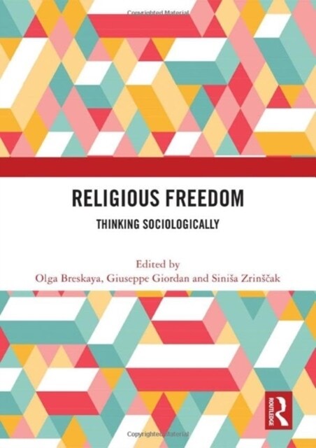 Religious Freedom : Thinking Sociologically (Hardcover)