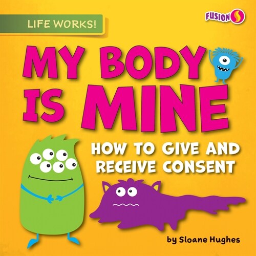 My Body Is Mine (Paperback)