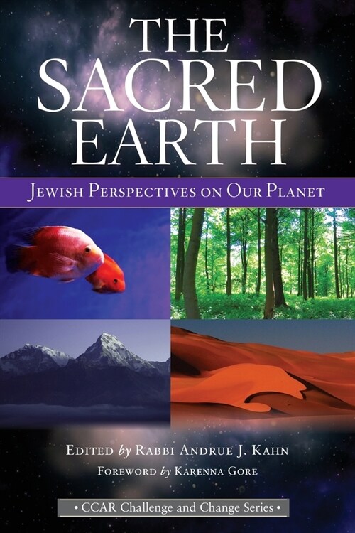 The Sacred Earth: Jewish Perspectives on Our Planet (Paperback)