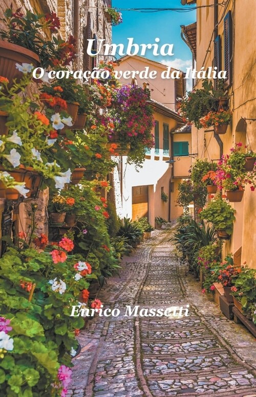 Umbria O coracao verde da Italia (Paperback)