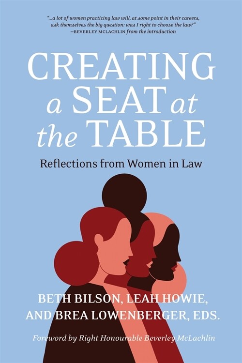 Creating a Seat at the Table: Reflections from Women in Law (Paperback)