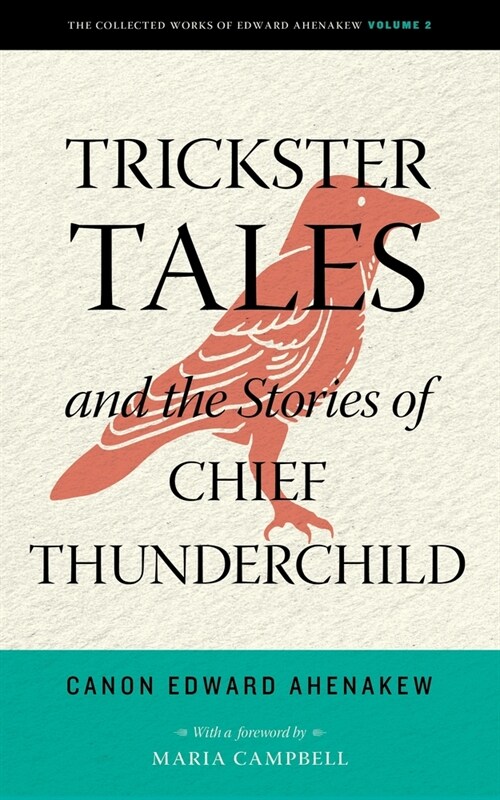 Trickster Tales and the Stories of Chief Thunderchild (Paperback)