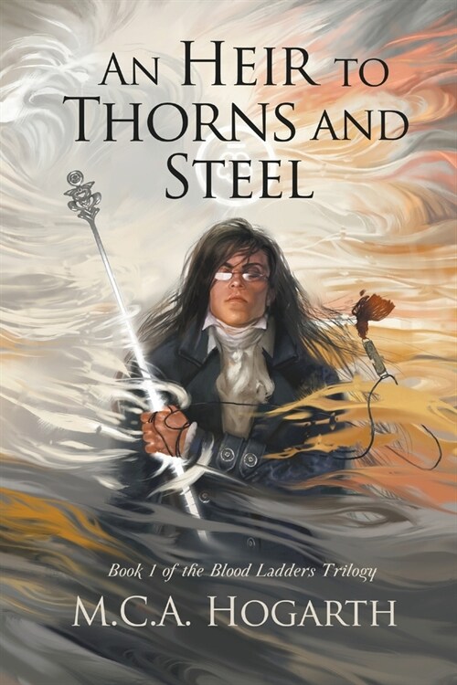 An Heir to Thorns and Steel (Paperback)