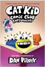 Cat Kid Comic Club #5 :  Influencers (Hardcover)