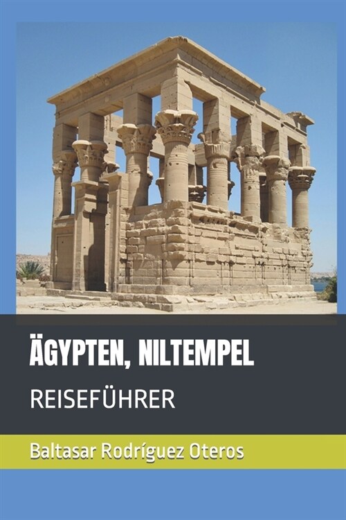훕ypten, Niltempel: Reisef?rer (Paperback)