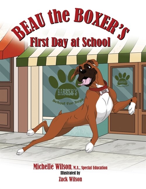 Beau the Boxers First Day at School (Paperback)