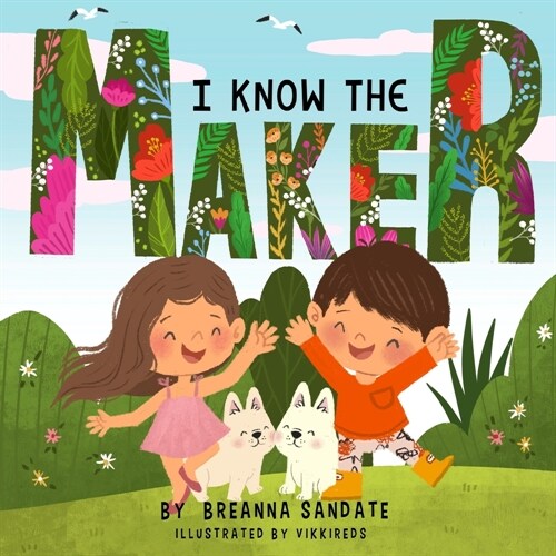 I know the Maker (Paperback)