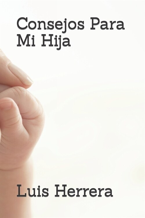 Consejos Para Mi Hija (Paperback)