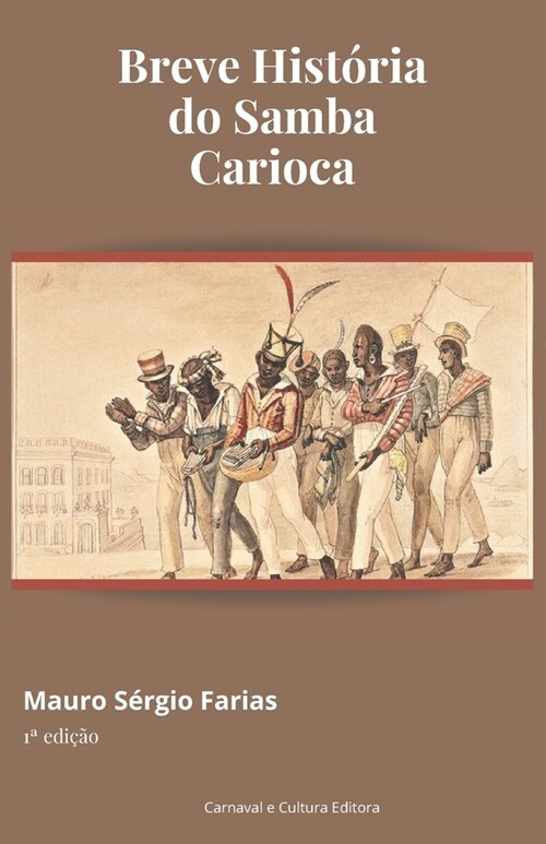 Breve Hist?ia do Samba Carioca (Paperback)