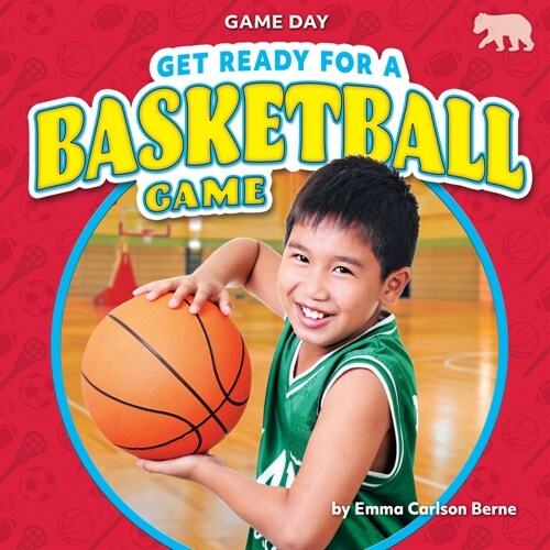 Get Ready for a Basketball Game (Paperback)