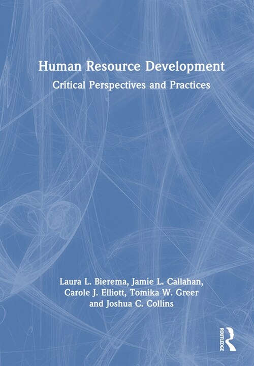 Human Resource Development : Critical Perspectives and Practices (Hardcover)
