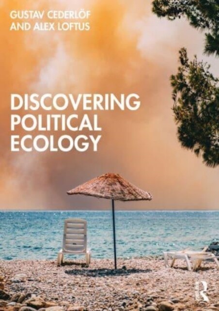 Discovering Political Ecology (Paperback)