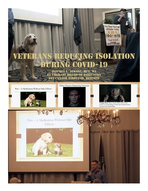 Veterans Reducing Isolation During COVID 19: Vietnam Veterans Diablo Valley 03MAY2022 (Paperback)