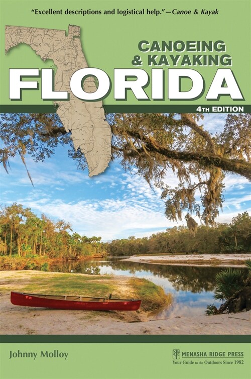 Canoeing & Kayaking Florida (Paperback, 4, Revised)