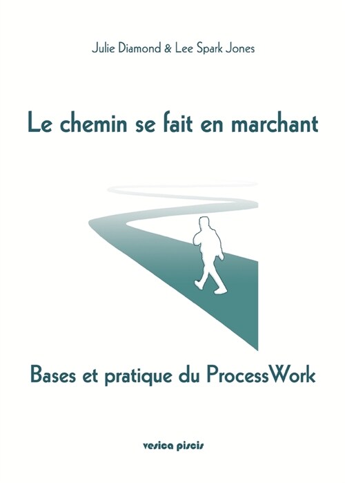 Le chemin se fait en marchant (Paperback)