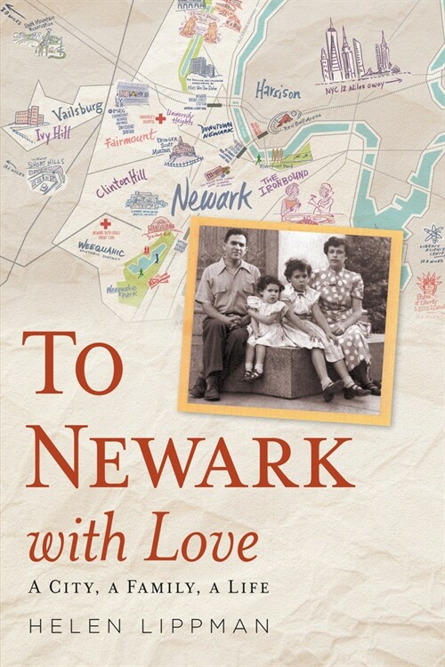 To Newark with Love: A City, a Family, a Life (Paperback)