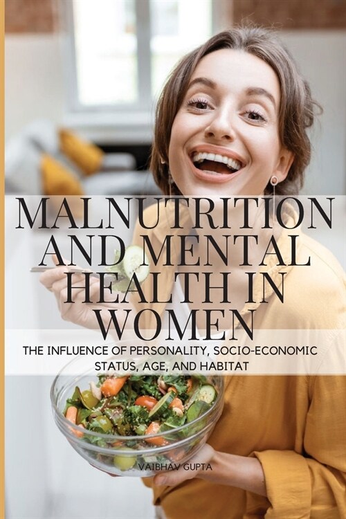 Malnutrition and Mental Health in Women (Paperback)