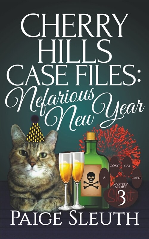 Cherry Hills Case Files: Nefarious New Year (Paperback)